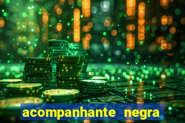 acompanhante negra porto alegre